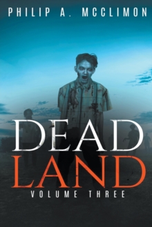 Image for Dead Land Volume Three