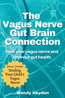 Image for The Vagus Nerve Gut Brain Connection