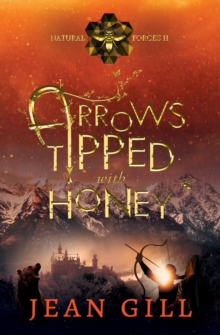 Image for Arrows Tipped With Honey