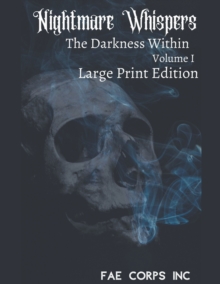 Image for Nightmare Whispers The Darkness Within (Large Print Edition)