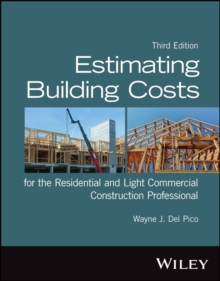 Image for Estimating building costs for the residential and light commercial construction professional