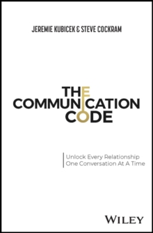 Image for The communication code  : unlock every relationship, one conversation at a time