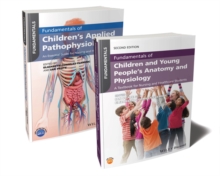 Image for Fundamentals of Children's Anatomy, Physiology and Pathophysiology Bundle