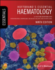 Hoffbrand's Essential Haematology by Hoffbrand, A. Victor (Royal Free Hospital, London) cover image