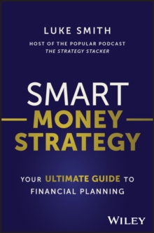 Smart Money Strategy: Your Ultimate Guide to Financial Planning