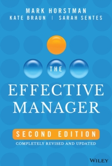 The Effective Manager: Completely Revised and Updated