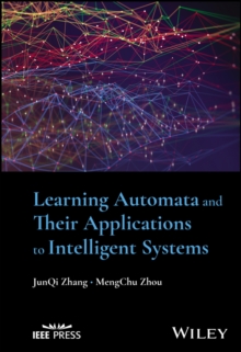 Image for Learning Automata and Their Applications to Intelligent Systems