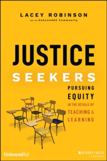 Image for Justice seekers  : pursuing equity in the details of teaching and learning