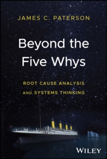 Image for Beyond the five whys: root cause analysis and systems thinking