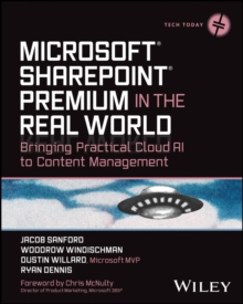 Image for Microsoft SharePoint Premium in the Real World: Bringing Practical Cloud AI to Content Management