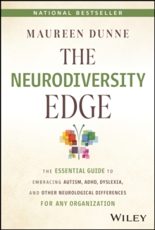 Image for The neurodiversity edge  : the essential guide to embracing autism, ADHD, dyslexia, and other neurological differences for any organization