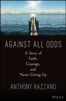 Image for Against all odds: a story of faith, courage, and perseverance