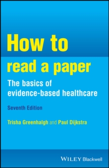 How to read a paper: the basics of evidence-based healthcare. - Greenhalgh, Trisha M.