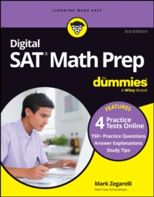 Digital SAT Math Prep For Dummies, 3rd Edition: Book + 4 Practice Tests Online, Updated for the NEW Digital Format
