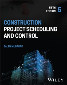 Image for Construction Project Scheduling and Control, 5th E dition
