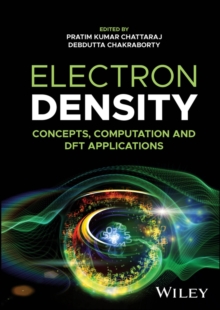Image for Electron Density : Concepts, Computation and DFT Applications