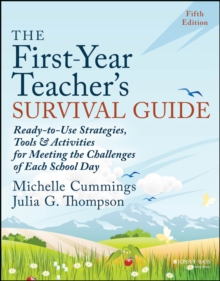 Image for The first-year teacher's survival guide  : ready-to-use strategies, tools & activities for meeting the challenges of each school day
