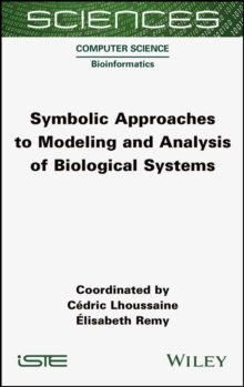 Image for Symbolic Approaches to Modeling and Analysis of Biological Systems