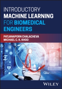 Introductory Machine Learning for Biomedical Engineers by Chalacheva ...