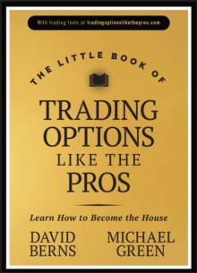 Image for The little book of trading options like the pros  : learn how to become the house