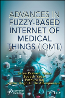 Image for Advances in fuzzy-based Internet of medical things (IoMT)