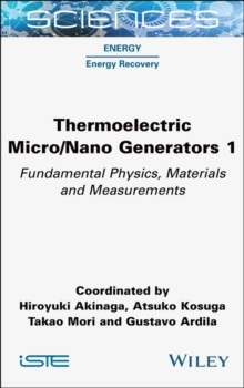 Image for Thermoelectric micro/nano generators.: (Fundamental physics, materials and measurements)