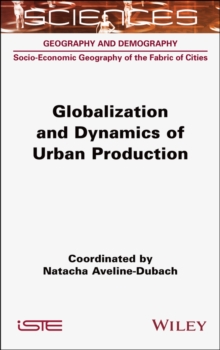 Image for Globalization and dynamics of urban production