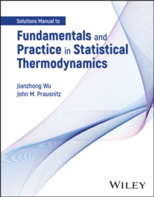 Image for Fundamentals and Practice in Statistical Thermodynamics, Solutions Manual