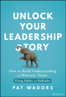 Image for Unlock Your Leadership Story