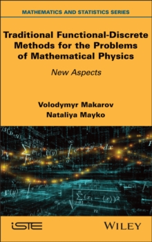 Image for Traditional functional-discrete methods for the problems of mathematical physics: new aspects