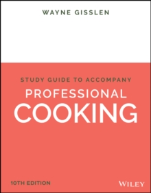 Professional Cooking, 10e Student Study Guide