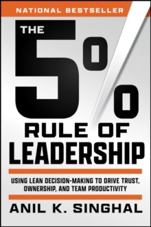 The 5% Rule of Leadership - Singhal, Anil K.