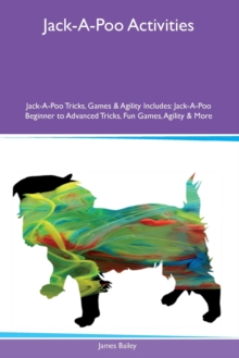 Image for Jack-A-Poo Activities Jack-A-Poo Tricks, Games & Agility Includes