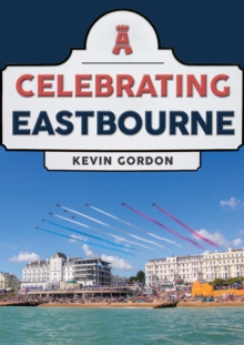Image for Celebrating Eastbourne