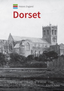 Image for Dorset  : unique images from the archives of Historic England