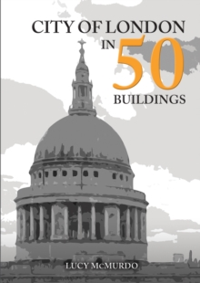 Image for City of London in 50 Buildings