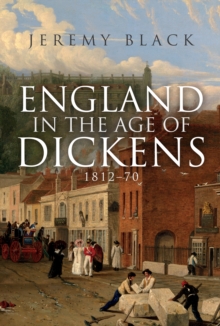 Image for England in the age of Dickens  : 1812-70