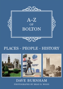 A-Z of Bolton