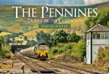 The Pennines: Trains in the Landscape