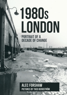 Image for 1980s London  : portrait of a decade of change