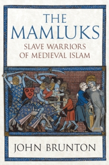 Image for The Mamluks  : slave warriors of medieval Islam