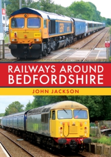 Image for Railways Around Bedfordshire