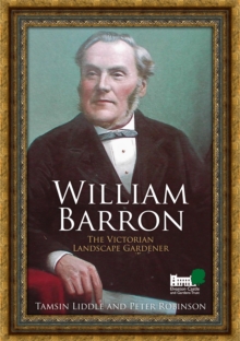 Image for William Barron: the Victorian landscape gardener