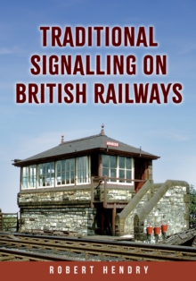 Image for Traditional Signalling on British Railways
