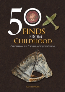 Image for 50 Finds from Childhood