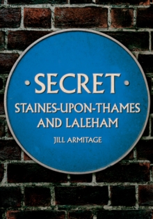 Image for Secret Staines-upon-Thames and Laleham