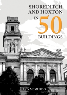 Image for Shoreditch and Hoxton in 50 Buildings