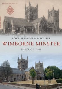 Image for Wimborne Minster Through Time