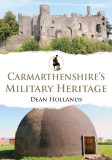 Image for Carmarthenshire's military heritage