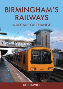 Image for Birmingham's railways  : a decade of change